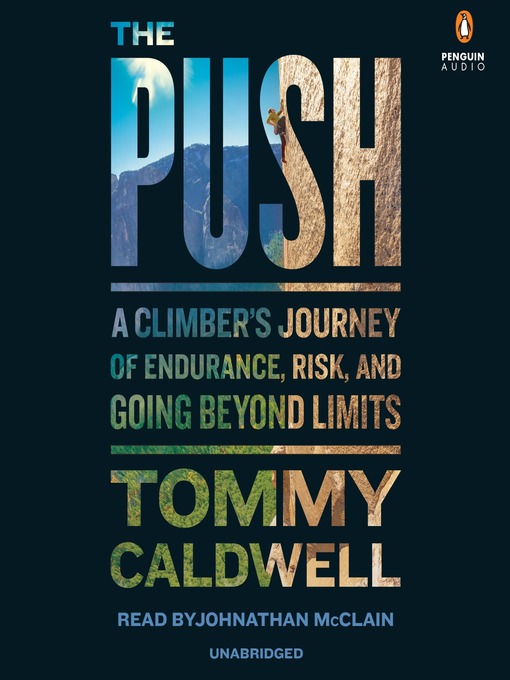 Title details for The Push by Tommy Caldwell - Wait list